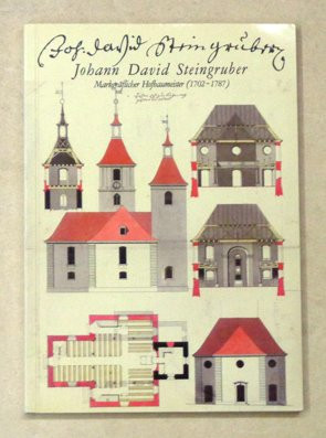 Johann David Steingruber. Leben und Werk.